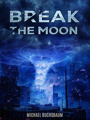 cover image of Break the Moon
